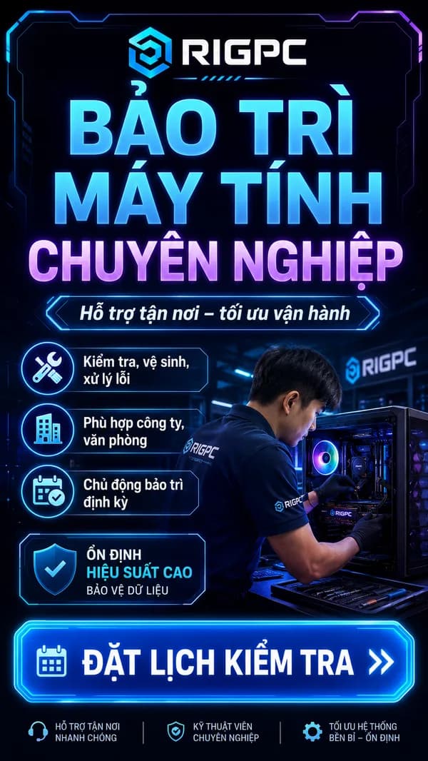 Bảo trì máy tính chuyên nghiệp — đặt lịch kiểm tra tại RIGPC
